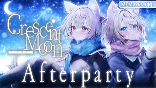 FUWAMOCO 【CRESCENT MOON AFTERPARTY】we all share the same moon in the sky 🐾 【MEMBERS ONLY】